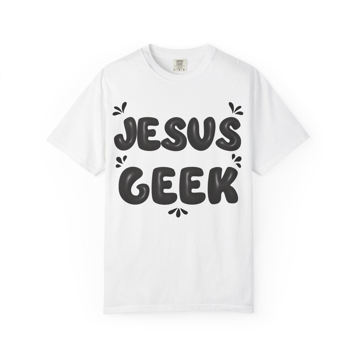 "Jesus Geek" - Unisex Garment-Dyed T-Shirt