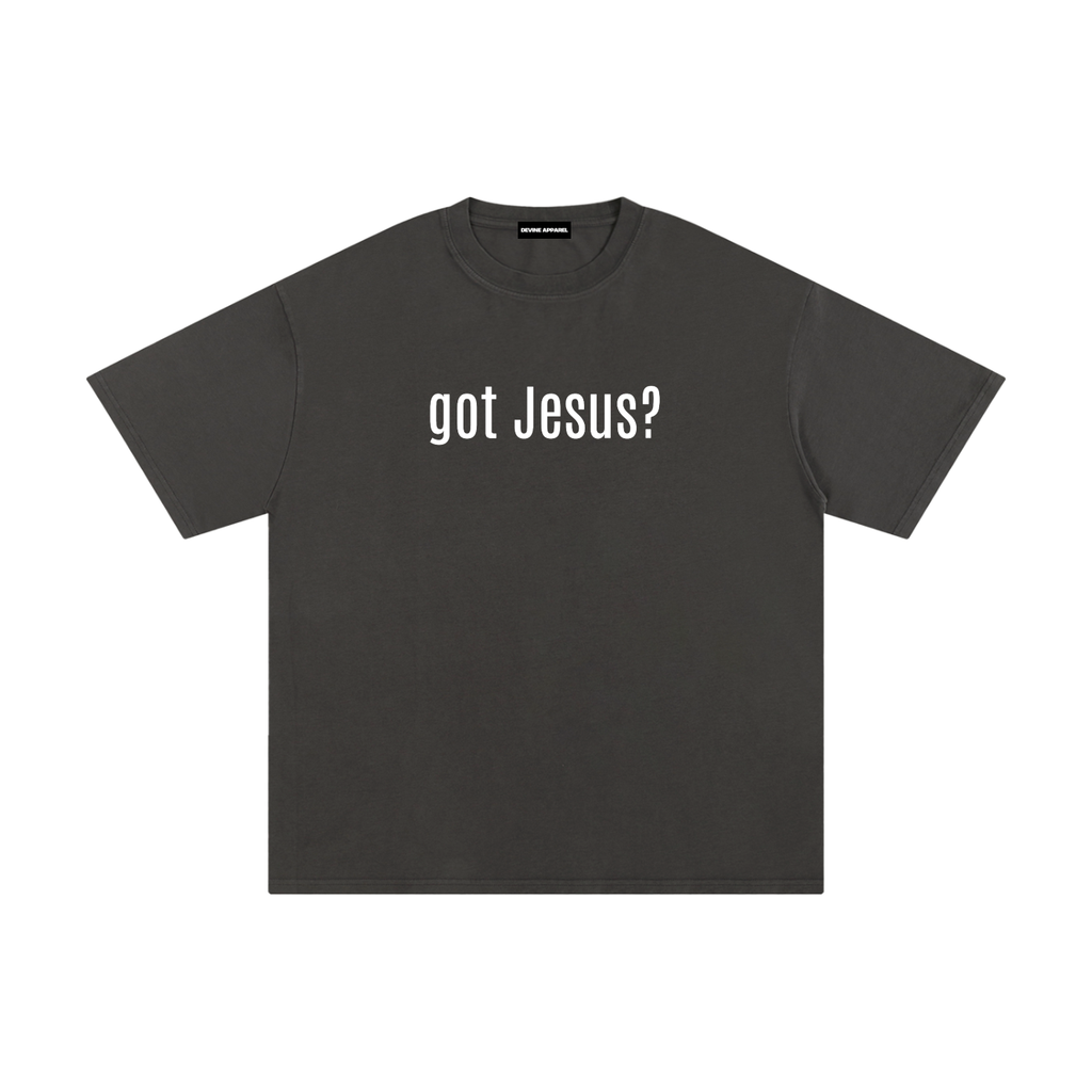 "got Jesus?"- Unisex Pure Cotton Tee