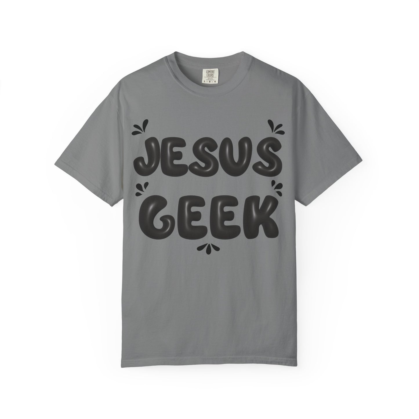 "Jesus Geek" - Unisex Garment-Dyed T-Shirt