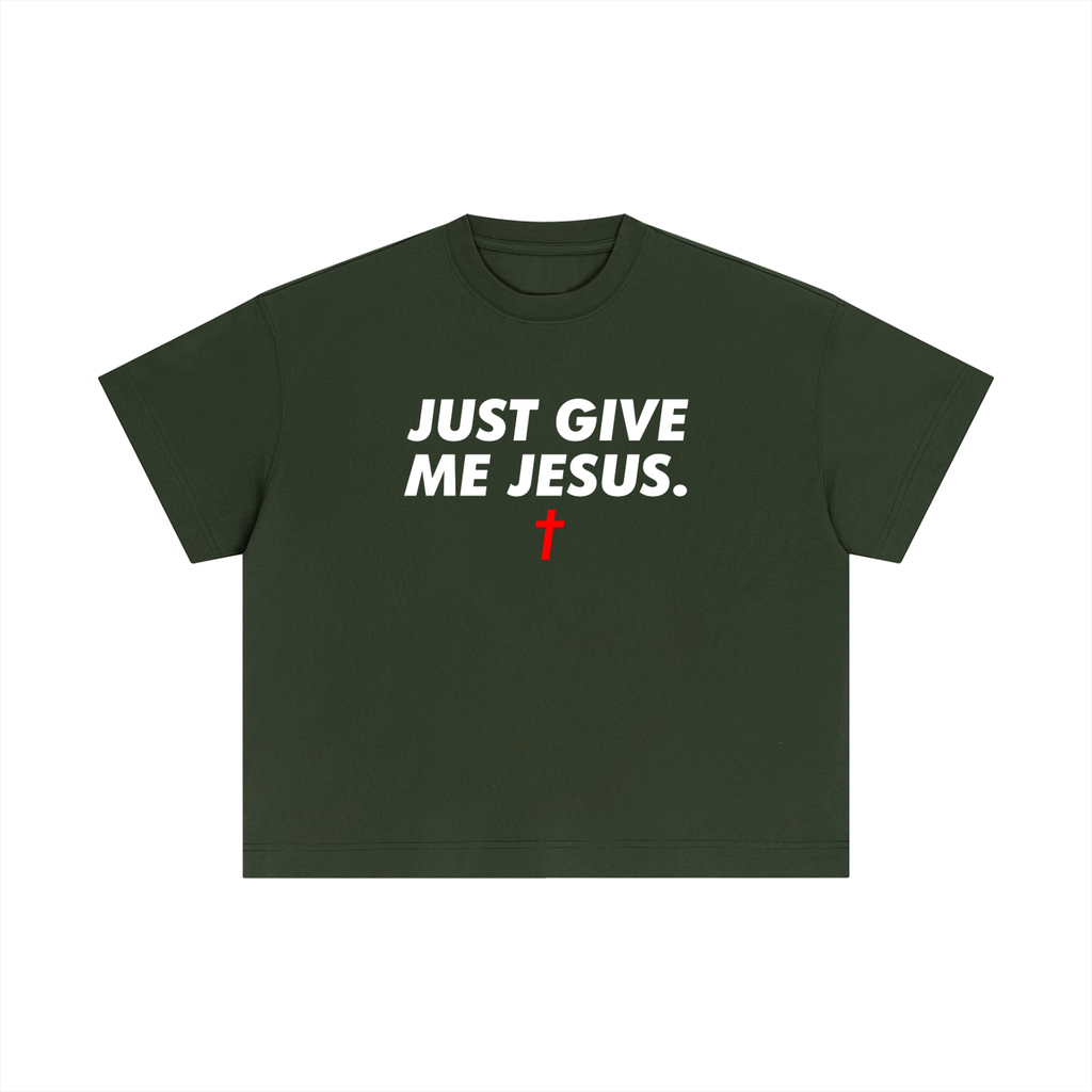 Just Give Me Jesus - Unisex Boxy Tee (Order Size Up)