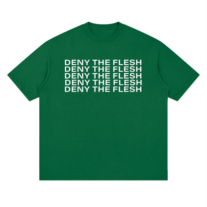 Deny The Flesh -  Loose Drop Shoulder Tee