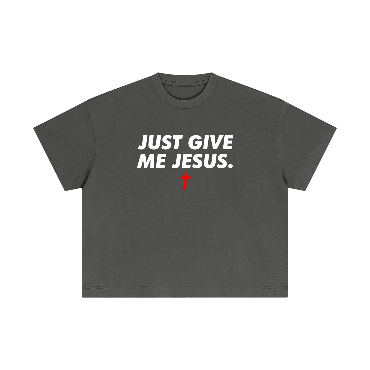 Just Give Me Jesus - Unisex Boxy Tee (Order Size Up)