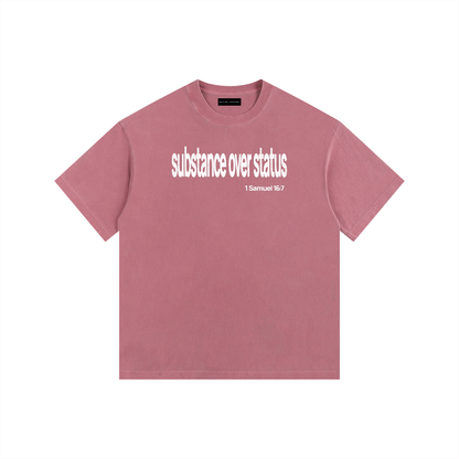 Substance Over Status - Washed Cotton Tee