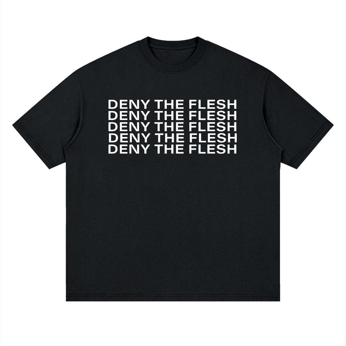 Deny The Flesh -  Loose Drop Shoulder Tee