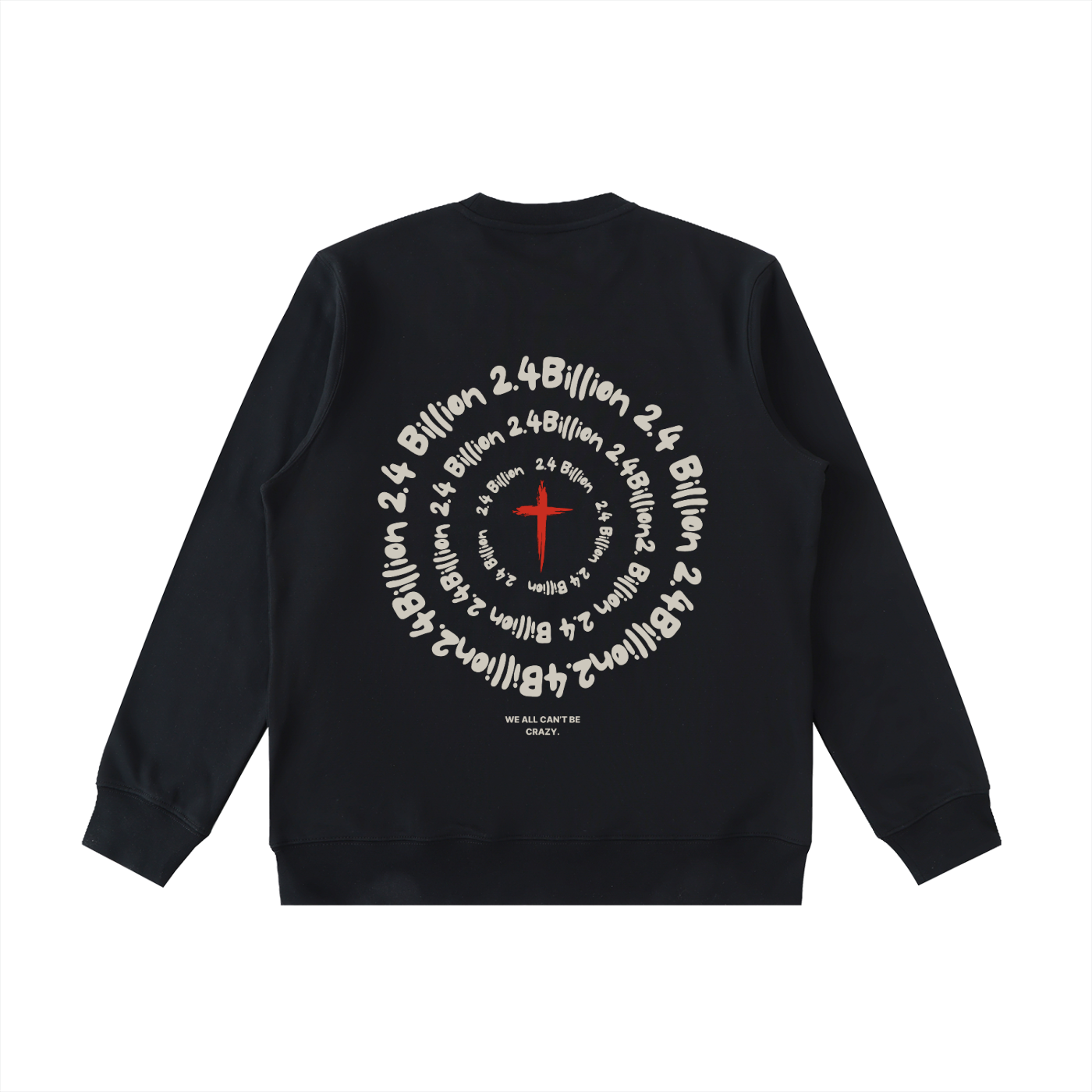 "2.4 Billion" - Heavyweight Crewneck Sweatshirt